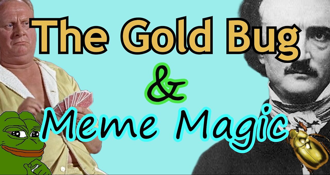 The Gold Bug and Meme Magic