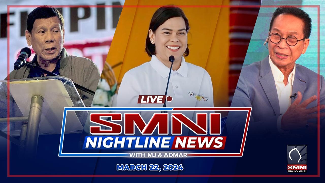 LIVE: SMNI Nightline News with MJ Mondejar, Admar Vilando & Carlo Catiil | March 22, 2024