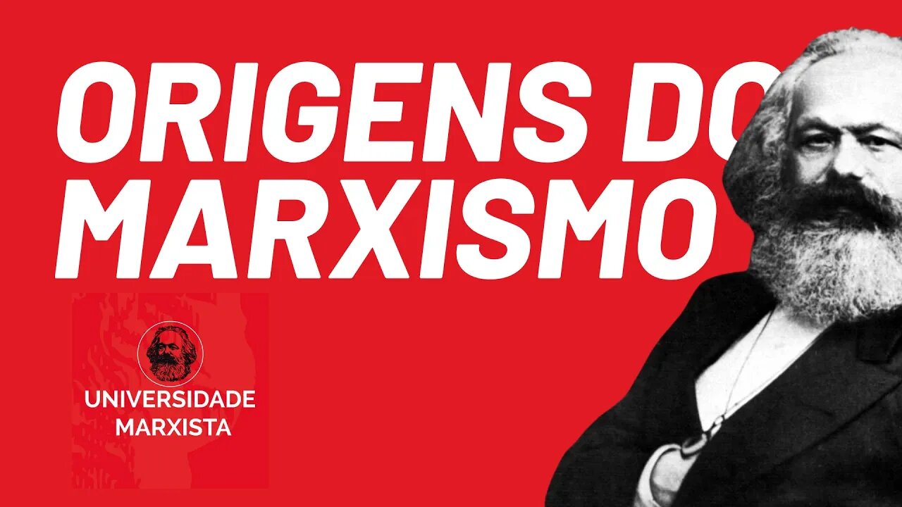 As origens do marxismo, com Rui Costa Pimenta - parte 1 - Universidade Marxista nº 369