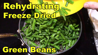 Rehydrating Freeze Dried Green Beans from 2017