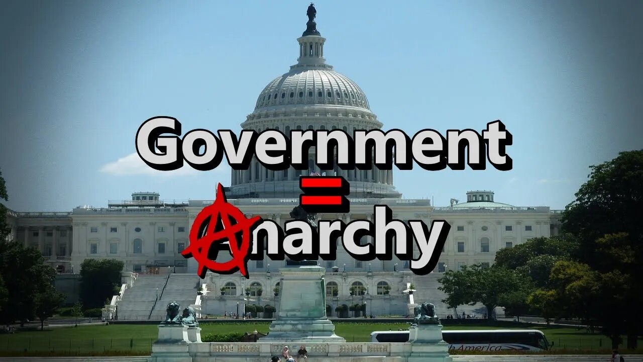 Government vs Anarchy - Different Or Similar?