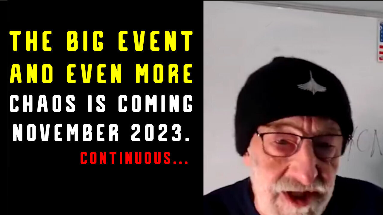 Clif High HUGE "The Big Event and Even More Chaos is Coming" (Cont....) 11/26/23..