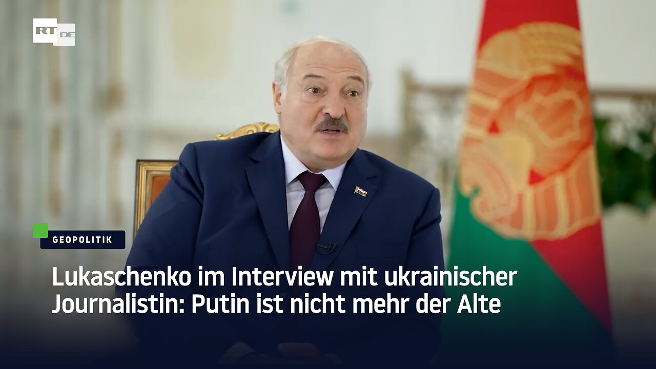 Lukaschenko im Interview mit ukrainischer Journalistin: Putin ist nicht mehr der Alte