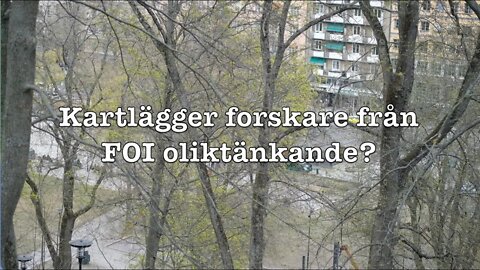 Kartlägger forskare från FOI oliktänkande?