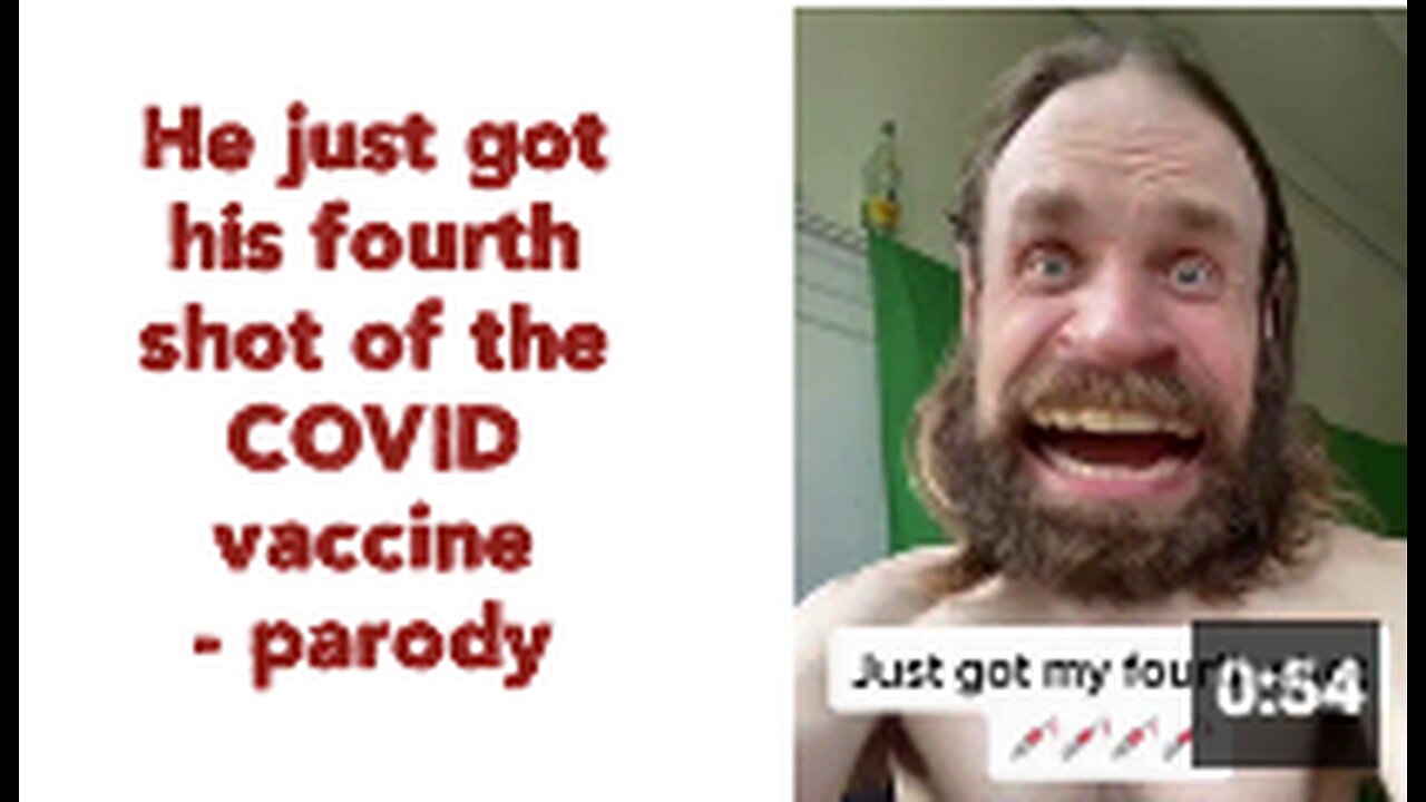 He just got his fourth shot of the COVID vaccine - parody