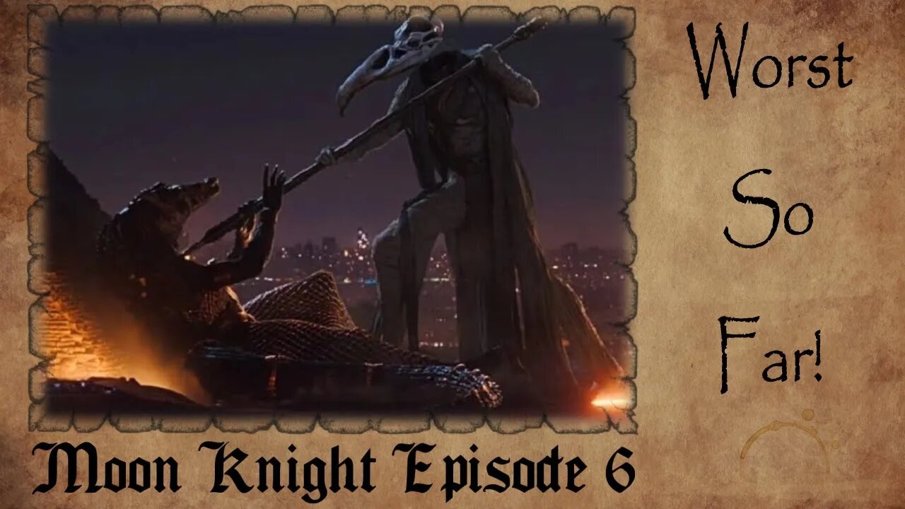 Moon Knight Episode 6 Review | Worst So Far