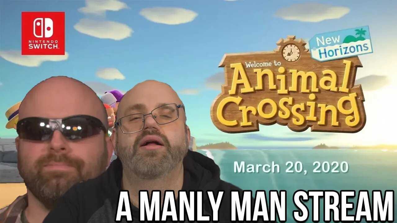 Animal Crossing: New Horizons Manly Stream Marathon