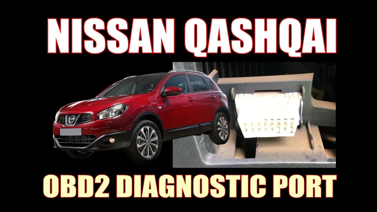 NISSAN QASHQAI - OBD2 DIAGNOSTIC PORT LOCATION