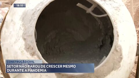 Construção Civil: Setor não parou de crescer mesmo durante a pandemia