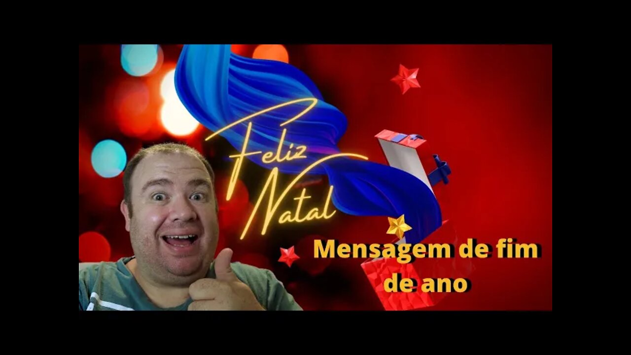 Mensagem de fim de ano, Feliz natal [provavelmente o ultimo vídeo do ano]