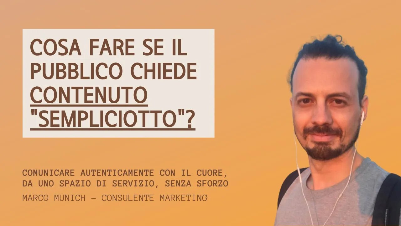 cosa fare se il PUBBLICO CHIEDE contenuto "SEMPLICIOTTO"?