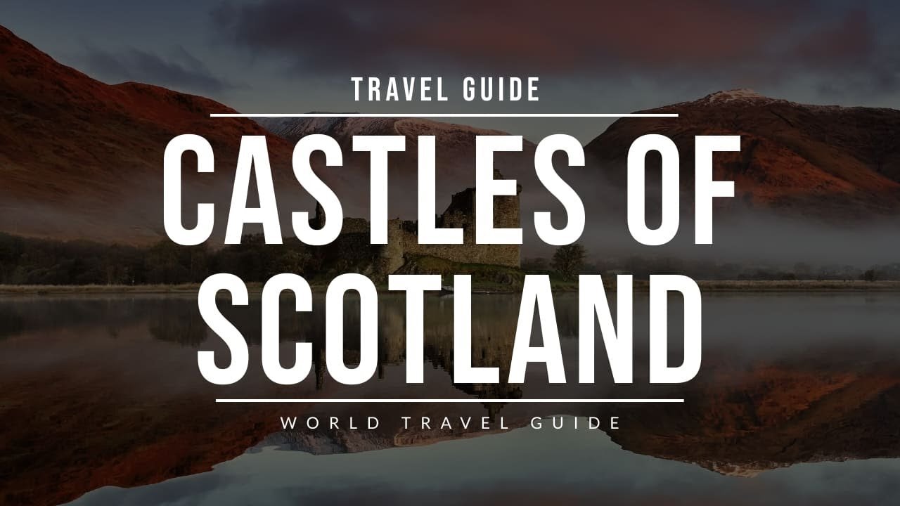 Amazing Castles of SCOTLAND | Travel Guide