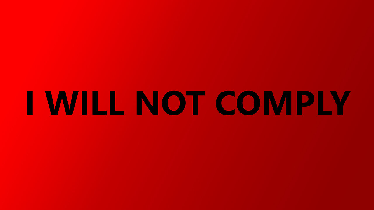 I WILL NOT COMPLY - September 8th 2023, By James Easton