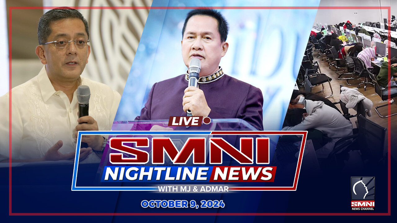 LIVE: SMNI Nightline News with MJ Mondejar & Admar Vilando | October 9 2024 – Miyerkules