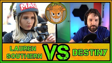 DESTINY Goes BERSERK While Debating LAUREN SOUTHERN