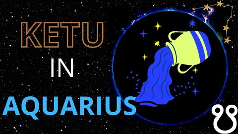 Ketu in Aquarius in Astrology | South Node in Aquarius in Astrology