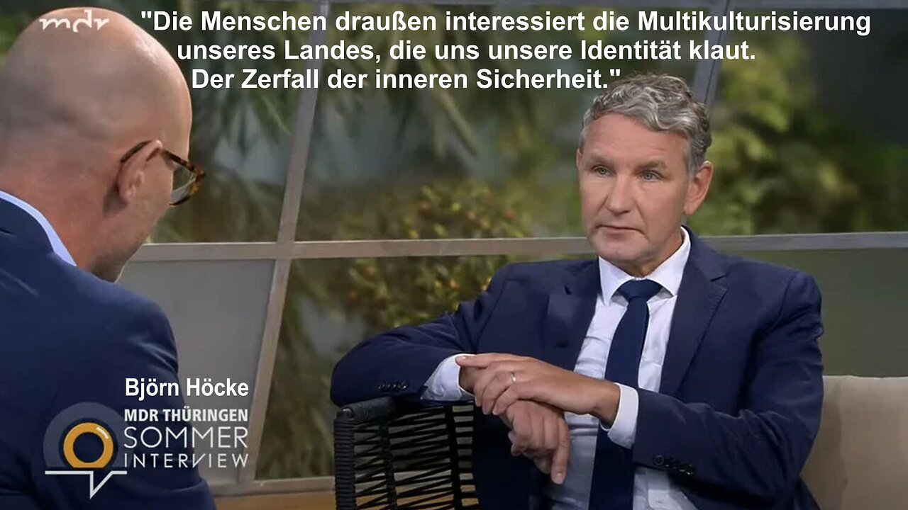 Björn Höcke MDR-Sommer-Interview - "Die Multikulturisierung, die uns unsere Identität klaut"