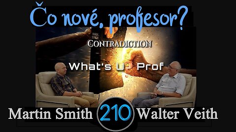 WUP 210 • Protirečenie - zmenila sa rímskokatolícka cirkev? • Walter Veith & Martin Smith