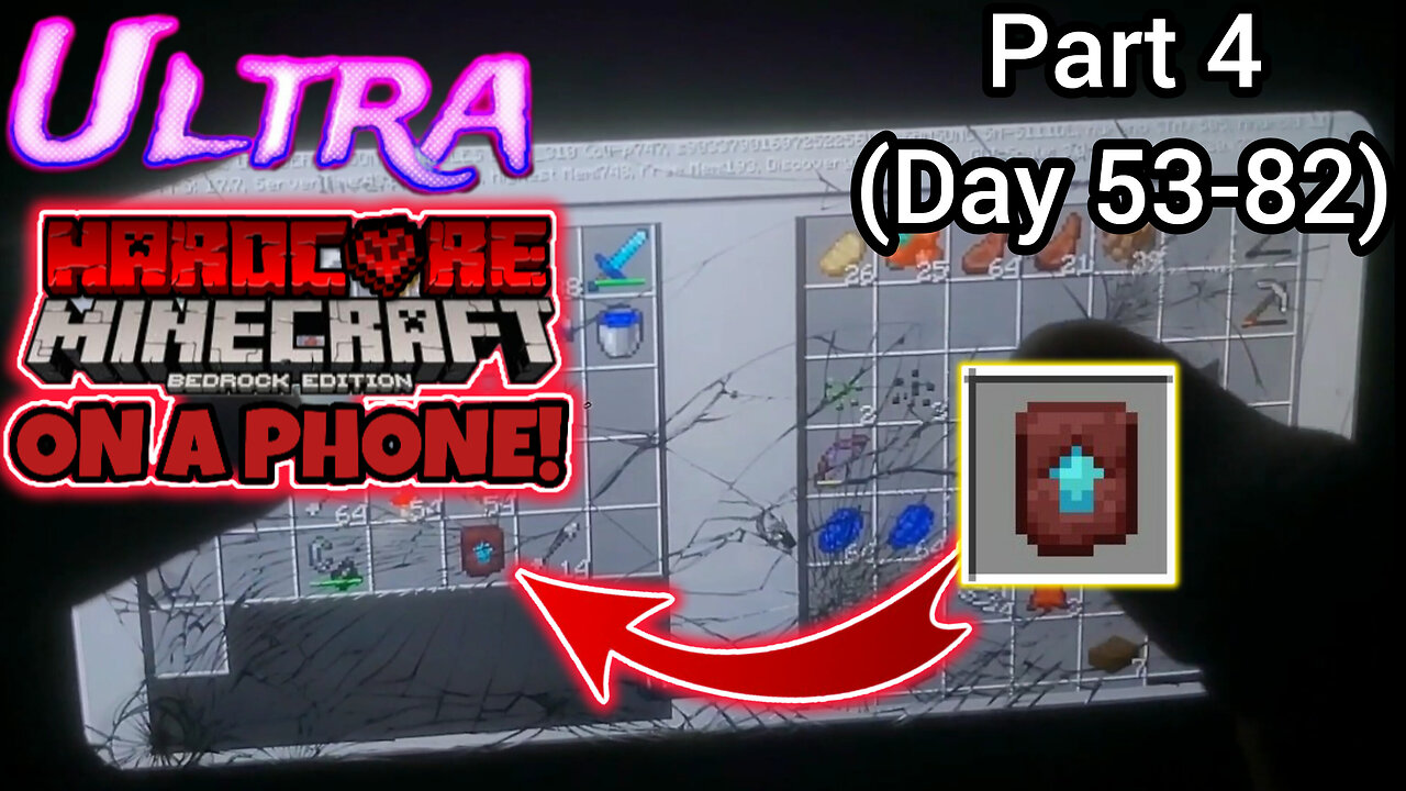 Trying to beat Ultra Hardcore Minecraft on a crappy cracked phone! PT4 (day 53-82)