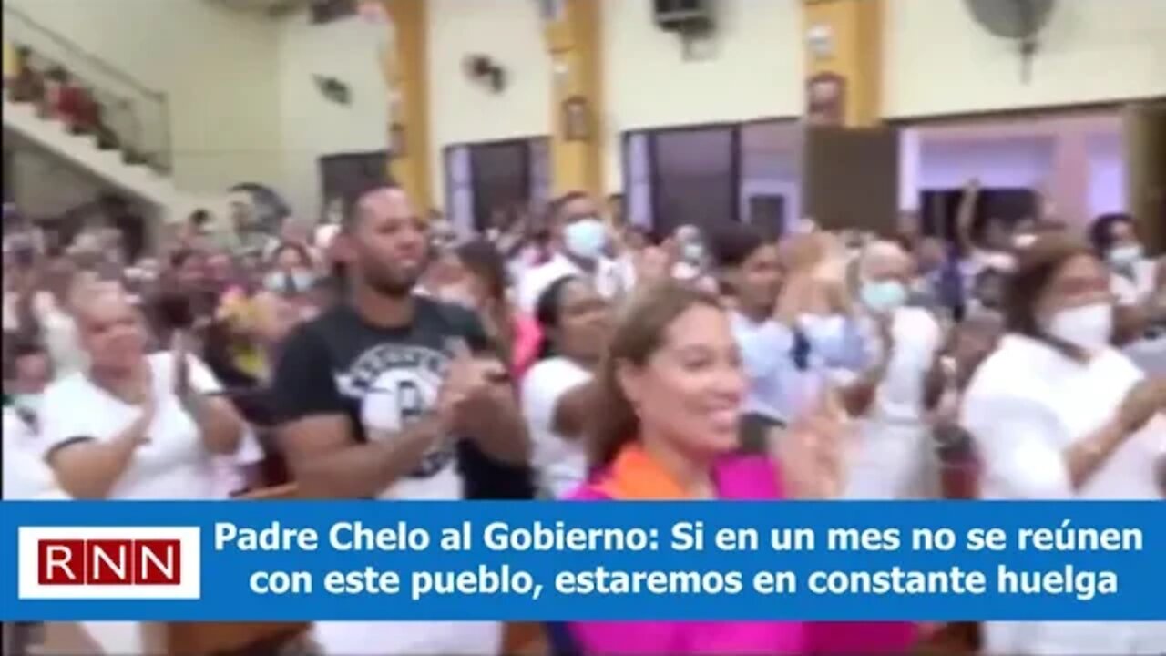 Padre Chelo al Gobierno: Si no se reúnen con este pueblo, iremos a huelga