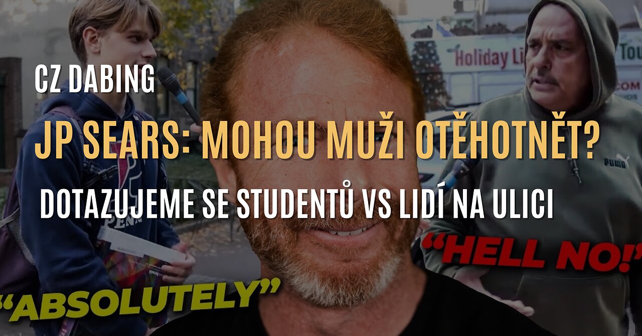 JP Sears: Mohou muži otěhotnět? Studenti vs ulice (CZ DABING)