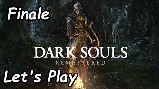 Let's Play | Dark Souls Remastered - Finale