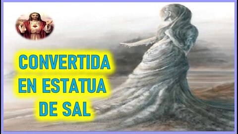 MENSAJE DE JESUCRISTO A DANIEL DE MARIA - CONVERTIDA EN ESTATUA DE SAL