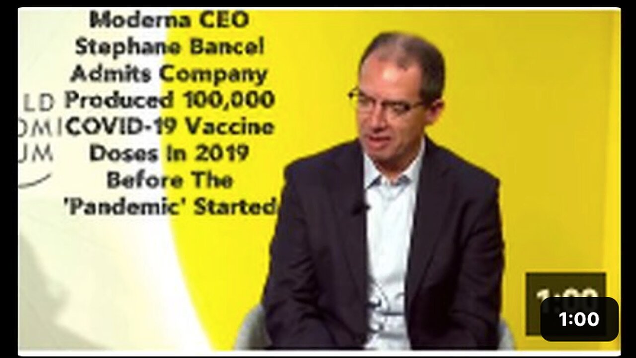 Moderna CEO Stéphane Bancel Company Produced COVID-19 Vaccine In 2019 Before 'Pandemic' Started