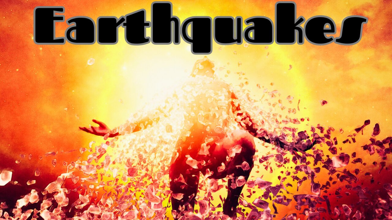 Earthquakes