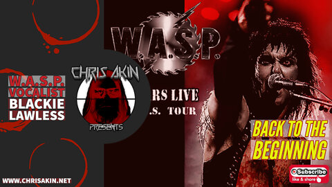 Why WASP's Tour Will Be Their BEST Tour Ever! Blackie Lawless Explains!