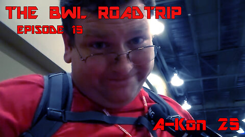 BWL RoadTrip: A-Kon 25