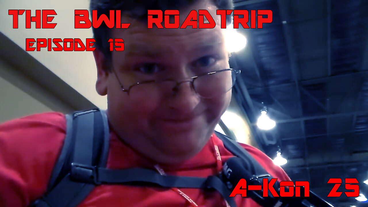 BWL RoadTrip: A-Kon 25