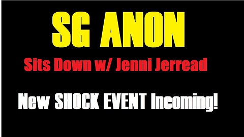 SG Anon Update Aug 20: "SG Anon Sits Down w/ Jenni Jerread"