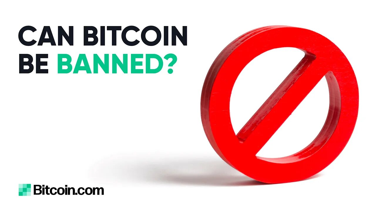 Can Bitcoin be banned? : The Bitcoin.com Weekly Update