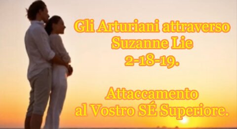 Gli Arturiani attraverso Suzanne Lie 2-18-19.