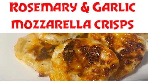 ROSEMARY & GARLIC MOZZARELLA CRISPS #keto friendly snack when your in need of crunch!