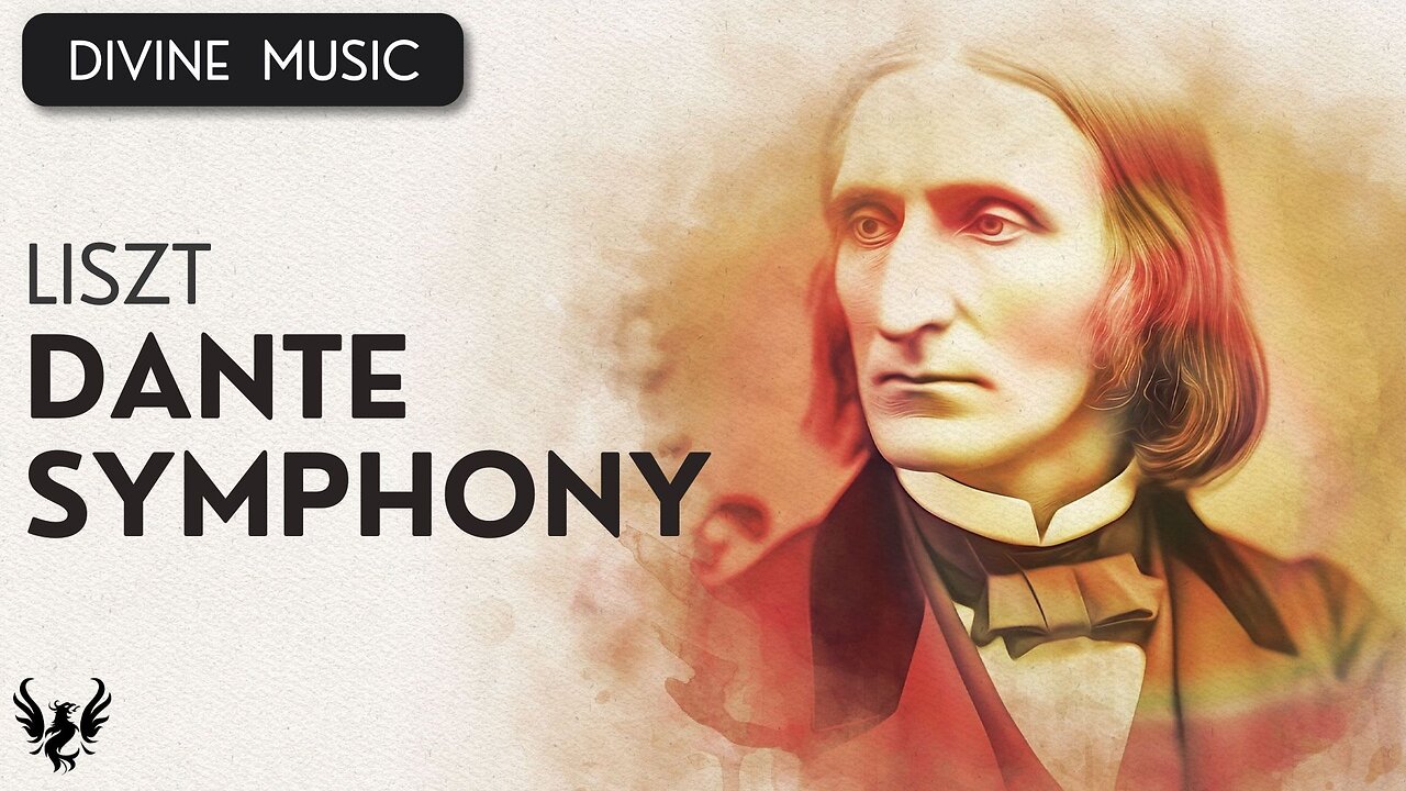 💥 Franz Liszt - Dante Symphony 🎶