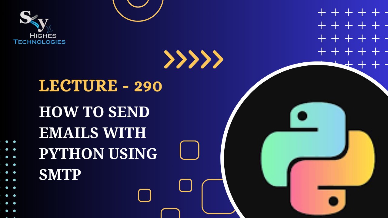 290. How to Send Emails with Python using SMTP | Skyhighes | Python