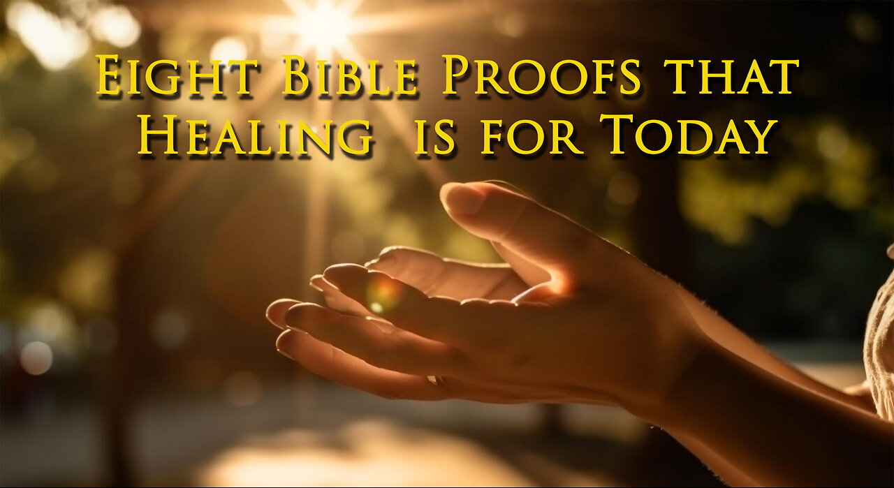 Eight Bible Proofs that Healing is for Today - Dr. Larry Ollison