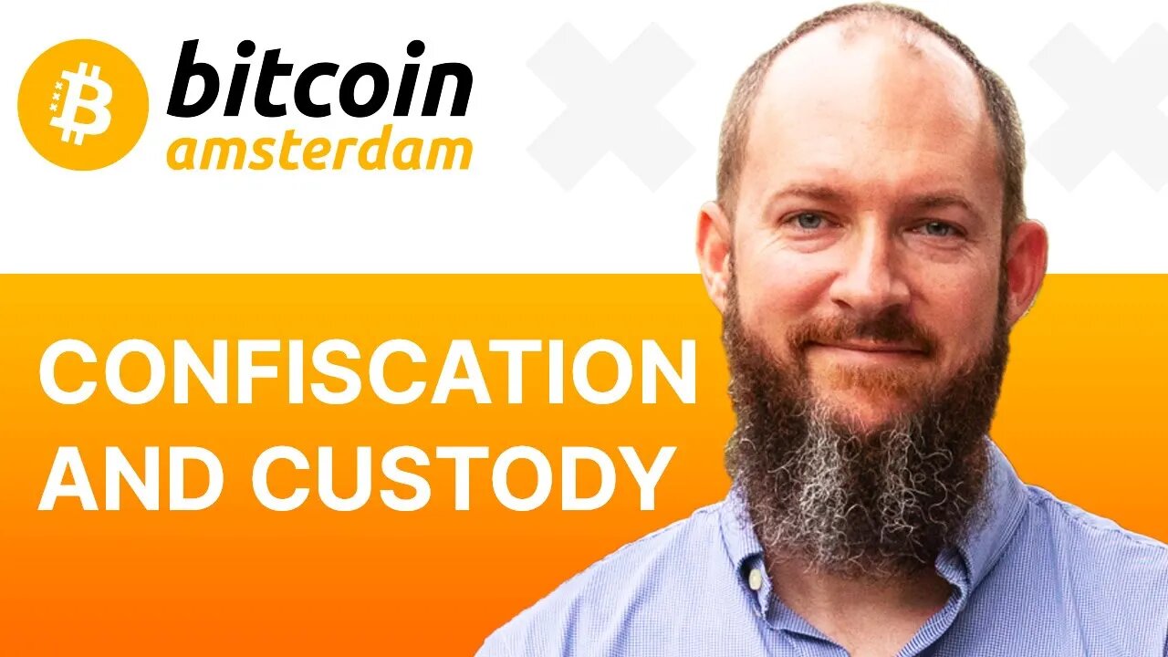 Confiscation And Custody - Bitcoin Amsterdam