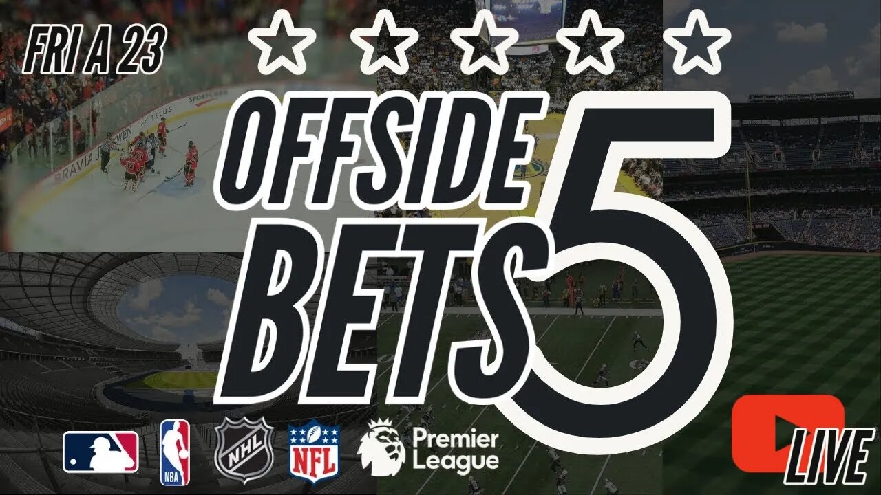 Secrets of the OFFSIDE 5 for Friday April 23rd, 2021