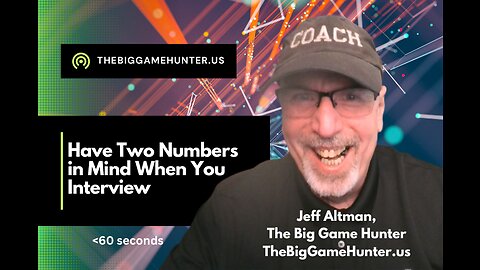 Have Two Numbers in Mind When You Interview