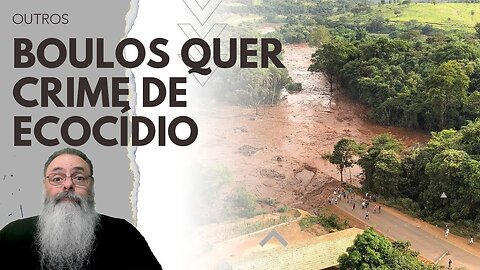 BOULOS e PSOL querem criar o CRIME de ECOCÍDIO no BRASIL e no TRIBUNAL PENAL INTERNACIONAL