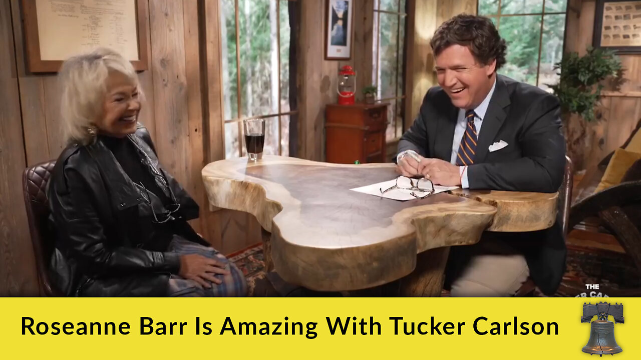 Roseanne Barr Is Amazing With Tucker Carlson