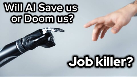 Will AI Save us or Doom us?