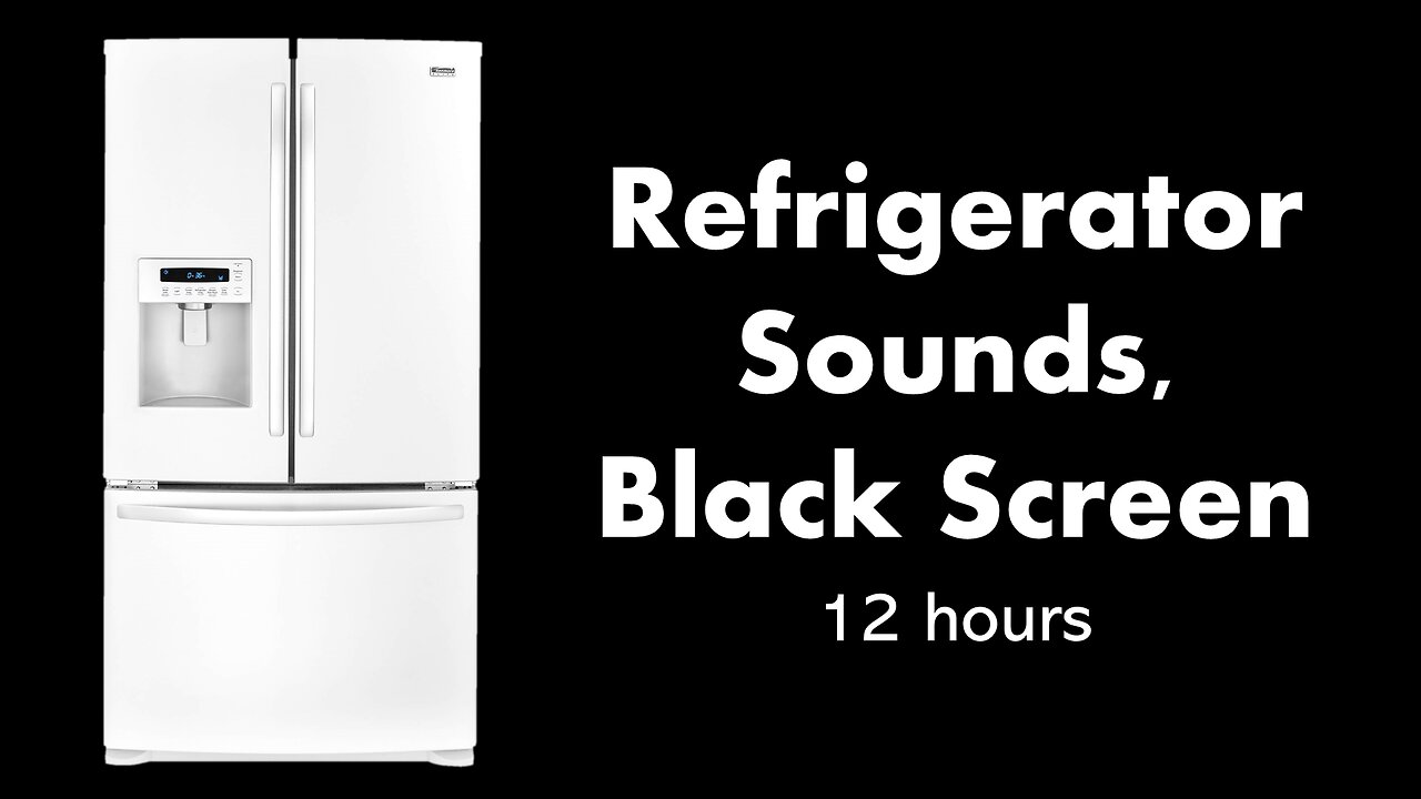 Refrigerator Sounds, Black Screen ❄️⬛ • 12 hours