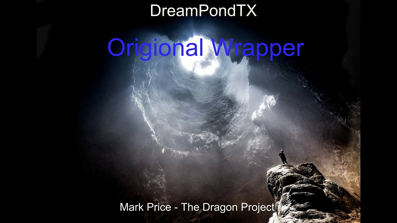 DreamPondTX/Mark Price - Original Wrapper (The Dragon Project)