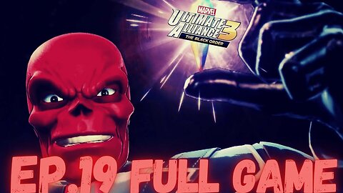 MARVEL ULTIMATE ALLIANCE 3: THE BLACK ORDER Gameplay Walkthrough EP.19- Skull Destroyer FULL GAME