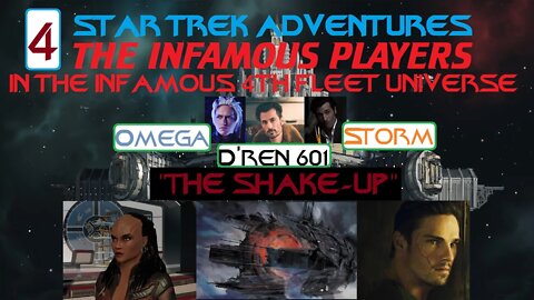 STA: The Infamous Players, The Infamous 4th Fleet Evil Campaign - EP4: "The Shake-Up"