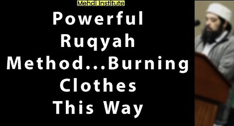Powerful Ruqyah Method: Burning Clothes This Way